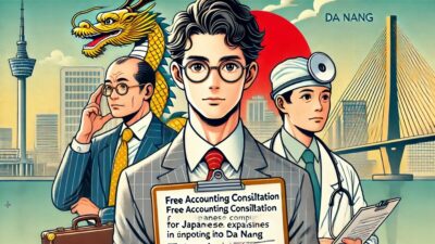 限定！ダナン進出企業の経理診断、海外歴10年超の経験を持つ専門家があなたの経理を改善します！【経理診断チェックリストをプレゼント】